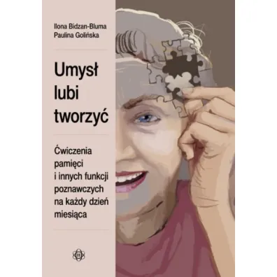 Umys� lubi tworzy� �wiczenia pami�ci i innych funkcji poznawczych na ka�dy dzie� miesi�ca