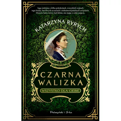 Wszystko dla ciebie. Czarna walizka. Tom 1 - Katarzyna Ryrych