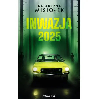 Inwazja 2025 - Katarzyna Misio�ek
