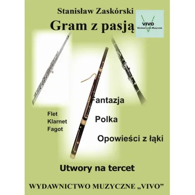 Gram z pasj�. Utwory na tercet - Stanis�aw  Zask�rski