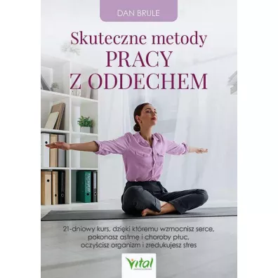 Skuteczne metody pracy z oddechem - Dan  Brule