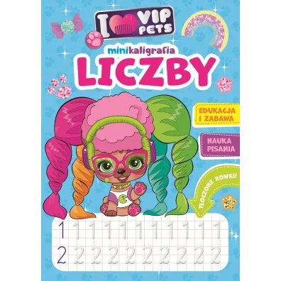 I love VIP Pets. Minikaligrafia. Liczby