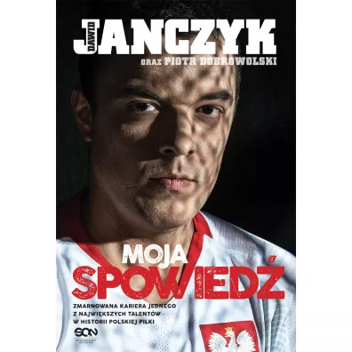 Dawid Janczyk. Moja spowied� - Piotr Dobrowolski, Dawid Janczyk