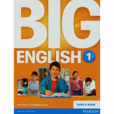 Big English 1 Pupil's Book - Christopher Sol Cruz, Mario Herrera