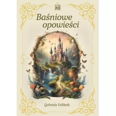 Ba�niowe opowie�ci - Gabriela Feliksik