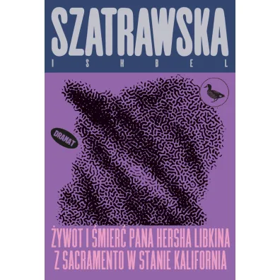 �ywot I �mier� pana hersha libkina z sacramento - Ishbel Szatrawska