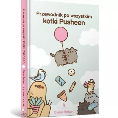 Pakiet Wiele �y� kotki Pusheen, Przewodnik po wszystkim kotki Pusheen, Pusheen kolorowanka