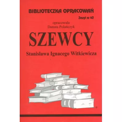 Szewcy. Biblioteczka opracowa�. Zeszyt nr 40 - Danuta Pola�czyk
