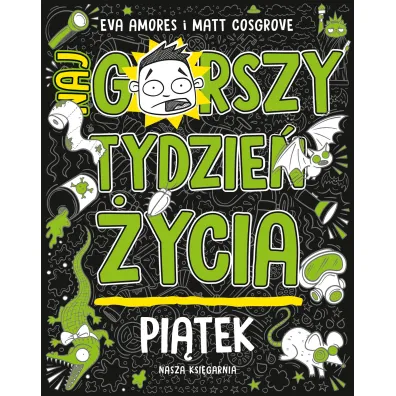 Pi�tek. Najgorszy tydzie� �ycia