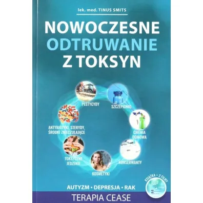 Nowoczesne odtruwanie z toksyn - Tinus Smits
