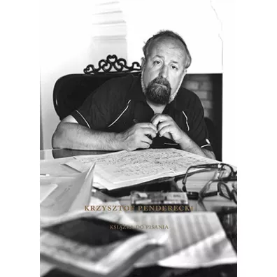 Krzysztof Penderecki. Ksika do pisania 160 kartek - Bogdan Tosza