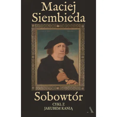 Sobowt�r. Jakub Kania. Tom 7 - Maciej Siembieda