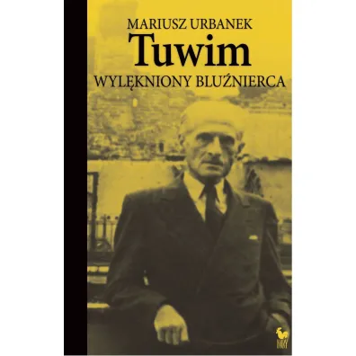Tuwim. Wyl�kniony blu�nierca - Mariusz Urbanek