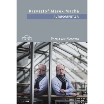 Autoportret z P. - Krzysztof Marek Macha