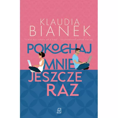 Pokochaj mnie jeszcze raz - Klaudia Bianek