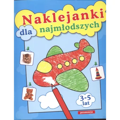 Naklejanki dla najm�odszych - Tamara Bolanowska