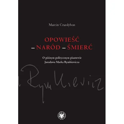 Opowie�� - nar�d - �mier�. - Marcin Czardybon