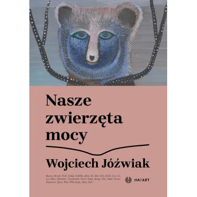 Nasze zwierz�ta mocy - Wojciech J�wiak