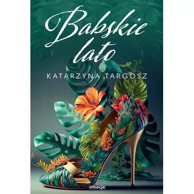 Babskie lato - Katarzyna Targosz