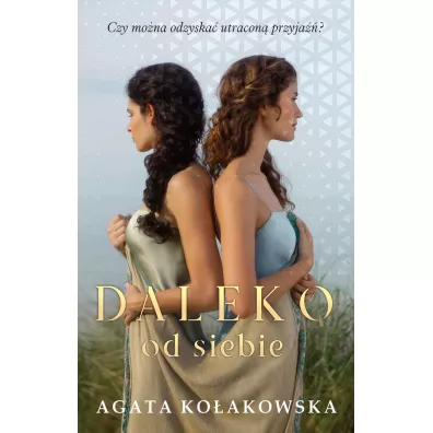 Daleko od siebie - Agata Ko�akowska