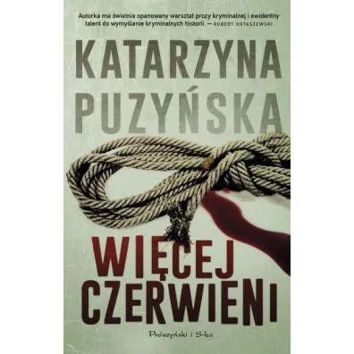 Wi�cej czerwieni. Lipowo. Tom 2 - Katarzyna Puzy�ska