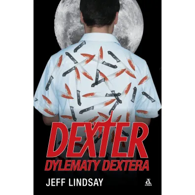 Dexter: Dylematy Dextera - Jeff Lindsay