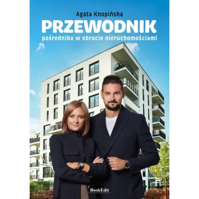 Przewodnik po�rednika w obrocie nieruchomo�ciami - Agata Knopi�ska