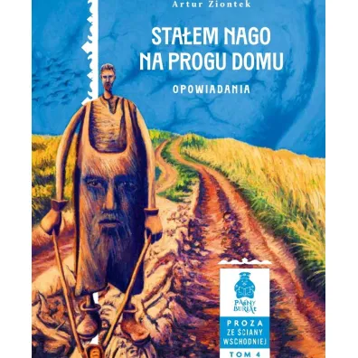 Sta�em nago na progu domu. Opowiadania - Artur  Ziontek