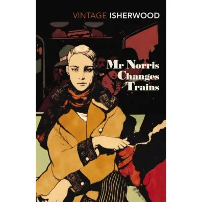 Mr Norris Changes Trains - Christopher Isherwood