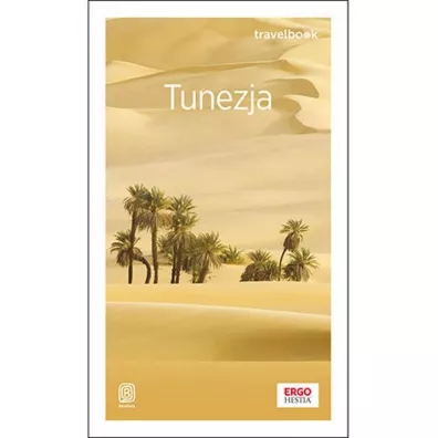 Tunezja. Travelbook - Eryka Lehr-Spawiska, Pawe Jadwisieczak