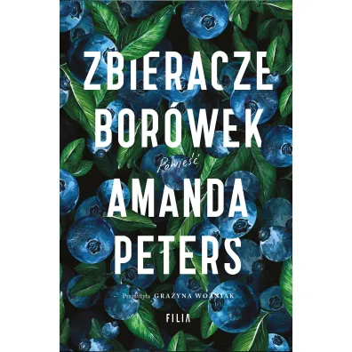 Zbieracze bor�wek - Amanda  Peters