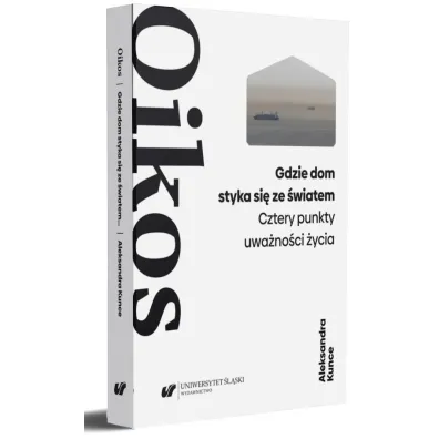 Oikos. Aleksander Wat: forma �ycia - Pawe�  Paszek