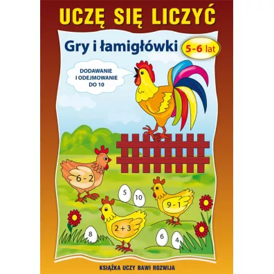 Dodawanie i odejmowanie do 10. Gry i �amig��wki. 5-6 lat. Ucz� si� liczy� - Beata Guzowska