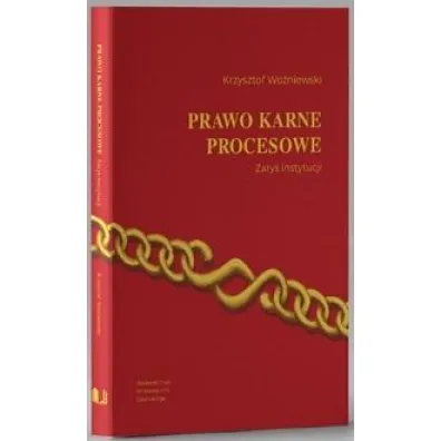 Prawo karne procesowe. Zarys instytucji w.5 - Krzysztof Wo�niewski