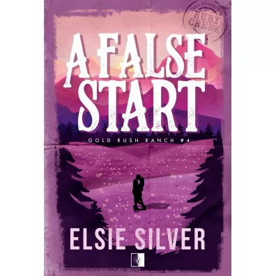 A False Start. Gold Rush Ranch. Tom 4 - Elsie Silver