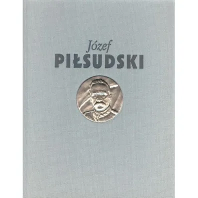 J�zef Pi�sudski S�u�ba Ojczy�nie
