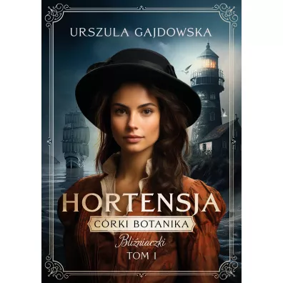 Hortensja. C�rki botanika. Bli�niaczki. Tom 1 - Urszula  Gajdowska