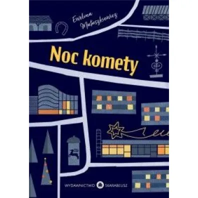 Noc komety - Ewelina Matuszkiewicz