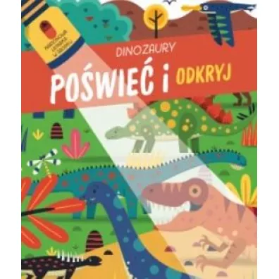 Powie i odkryj. Dinozaury