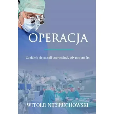 Operacja - Witold Nies�uchowski