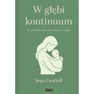 W g��bi kontinuum - Jean Liedloff