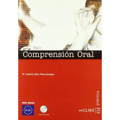 Comprension Oral A1-A2 nivel basico + CD - M Antonia Oliva Prez-Andujar