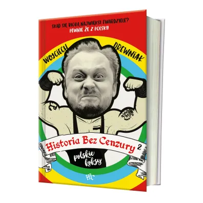 Polskie koksy. Historia bez cenzury. Tom 2