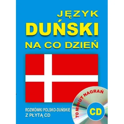 J�zyk du�ski na co dzie�. Rozm�wki polsko-du�skie z p�yt� CD