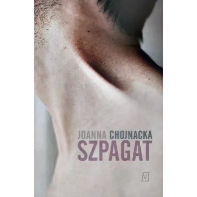 Szpagat - Joanna Chojnacka
