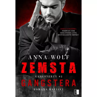 Zemsta gangstera. Gangsterzy. Tom 2 - Anna Wolf