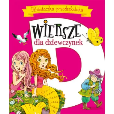 Biblioteczka przedszkolaka. Wiersze dla dziewczynek - Maria Konopnicka, Urszula Koz�owska