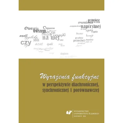 Wyra�enia funkcyjne w perspektywie diachronicznej - Krystyna Kleszczowa, Anna Szczepanek