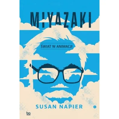 Miyazaki. �wiat w animacji - Susan Napier