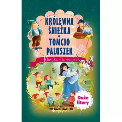 Klasyka dla smyka. Snie�ka/Tomcio Paluszek